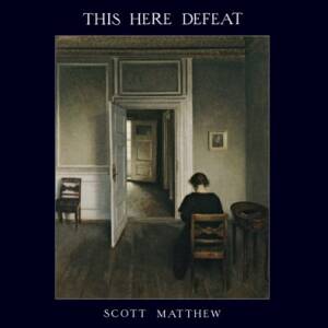 Scott Matthew - This Here Defeat [vinyl LP+CD]