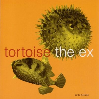 Tortoise + The Ex - In The Fishtank 5 [CD]