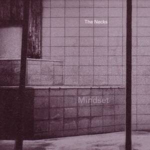 Necks, The - Mindset [vinyl]