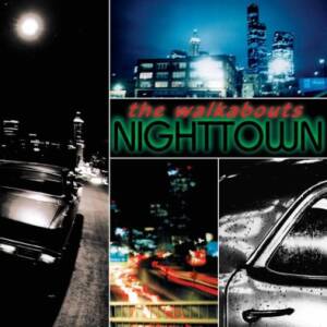 Walkabouts, The - Nighttown [vinyl 2LP+2CD-deluxe edition]