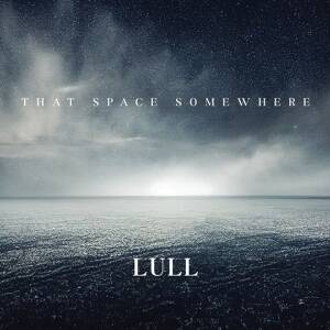 LULL (Mick Harris) - That Space Somewhere [CD]