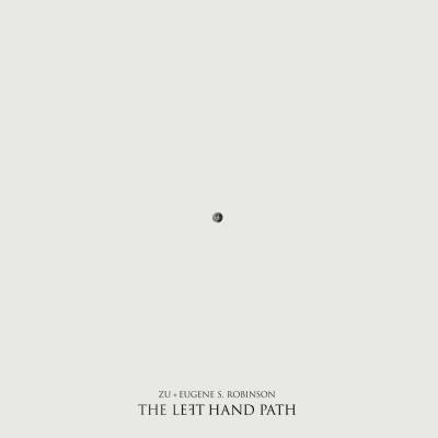 ZU & Eugene S. Robinson - The Left Hand Path [CD]