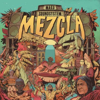 M.A.K.U Soundsystem - Mezcla [vinyl 180g + downloadcode]