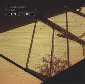 Conrad Schnitzler & Pole - Con-Struct [vinyl +CD[