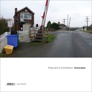 Philip Jeck & Chris Watson - Oxmardyke [CD]