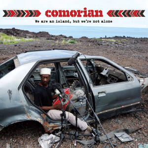 Comorian - We Are an Island, but We’re Not Alone [CD]