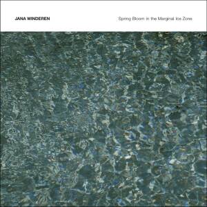 Jana Winderen - Spring Bloom in the Marginal Ice Zone [CD]