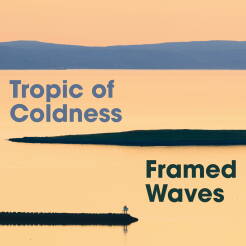 Tropic of Coldness - Tropic of Coldness