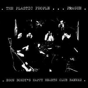 Plastic People of the Universe - Egon Bondey's Happy Hearts Club Band [vinyl]