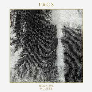 FACS - Negative Houses [CD]