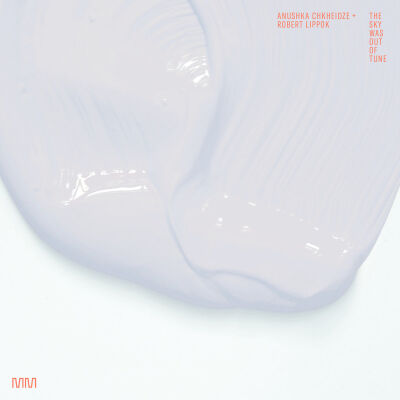 Anushka Chkheidze + Robert Lippok - The Sky Was Out of Tune [vinyl black]