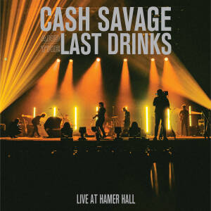 Cash Savage And The Last Drinks - Live at Hamer Hall [vinyl limited colored]