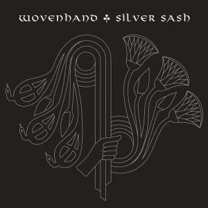 Wovenhand - Silver Sash [viny]]