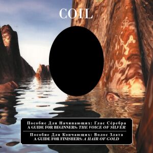 Coil -  A Guide For Beginners / A Guide For Finishers [2CD]