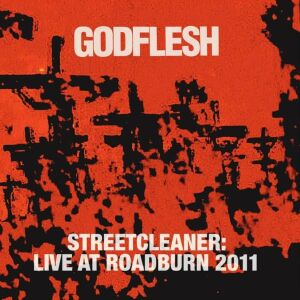 Godflesh - Streetcleaner: Live At Roadburn 2011 [CD]