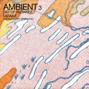 Laraaji - Ambient 3: Day of Radiance (Produced by Brian Eno)