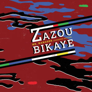 Zazou, Bikaye - Mr Manager (Expanded Edition) [vinyl + downloadcode]