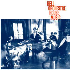 Bell Orchestre - House Music [vinyl clear ltd+downloadcode]