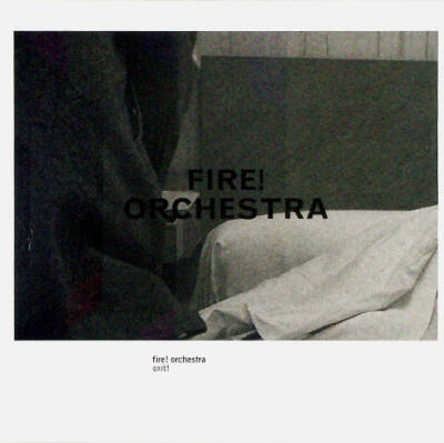 Fire! Orchestra - Exit