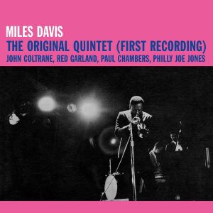 Miles Davis  - The Original Quintet (First Recordinngs) [vinyl]