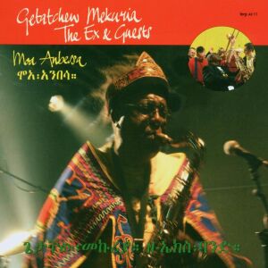 Getatchew Mekurya & The Ex - Moa Anbessa [CD]