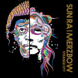 Sun Ra / Merzbow - Strange City [2CD]