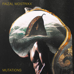 Faizal Mostrixx - Mutations [vinyl + download code]