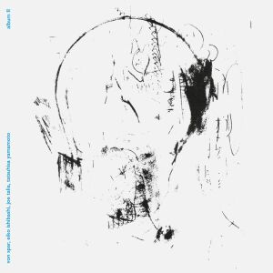Von Spar, Eiko Ishibashi, Joe Talia, Tatsuhiro Yamamoto - Album II [vinyl]
