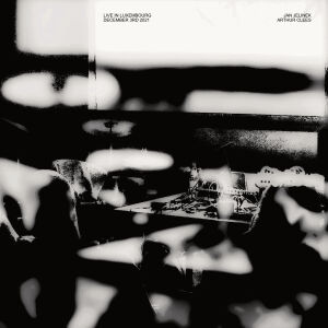 Jan Jelinek & Arthur Clees - Live in Luxembourg, December 3rd 2021 [vinyl]