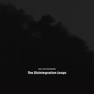 William Basinski - The Disintegration Loops (Arcadia Archive Edition) [4CD-box]