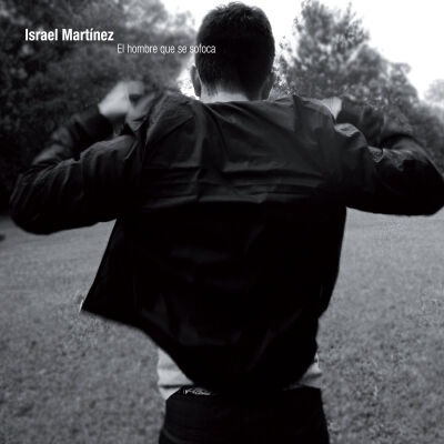Israel Martinez - El Hombre Que Se Sofoca [CD]