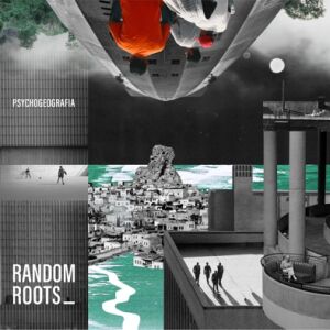 Psychogeografia - Random Roots [CD]