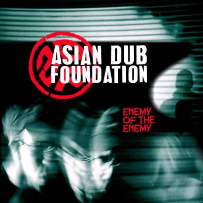 Asian Dub Foundation - Enemy Of The Enemy [vinyl 2LP]