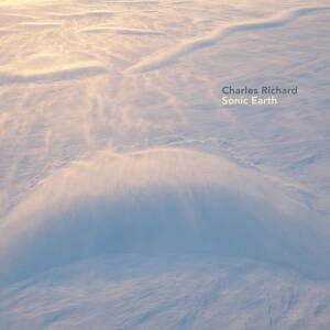 Charles Richard - Sonic Earth [CD]