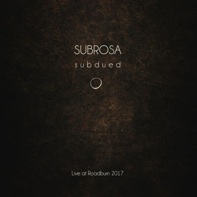 Subrosa - Subdued Live At Roadburn 2017 [CD]