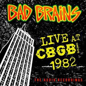 Bad Brains - Live At CBGB 1982 [CD]