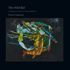Morton Subotnick - The Wild Bull [vinyl]