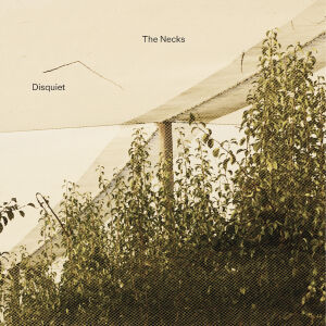 The Necks - Disquiet [3CD]