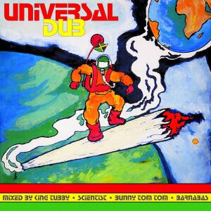 King Tubby & Scientist & Bunny Tom Tom - Universal Dub [vinyl]