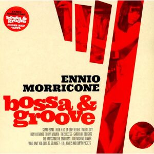 Ennio Morricone - Bossa & Groove [vinyl clear red]