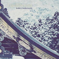 Bvdub & Netherworld - Equilibrium [CD]