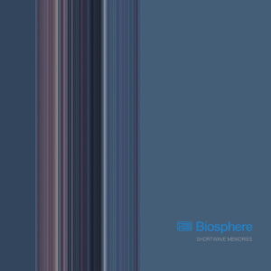 Biosphere - Shortwave Memories [CD]