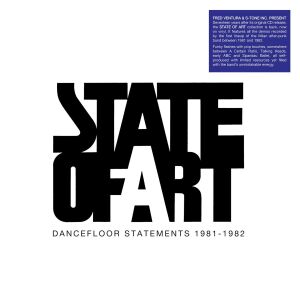 State Of Art - Dancefloor Statements 1981-1982 [vinyl]