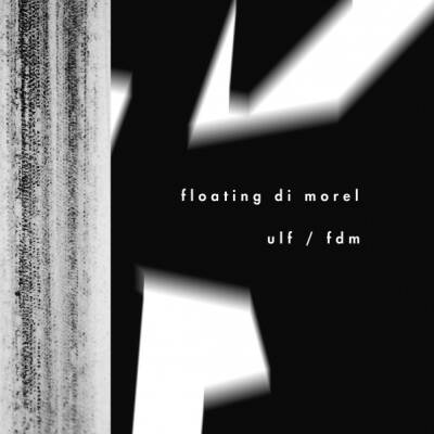 Floating di Morel / ULF - ulf / fdm [vinyl]
