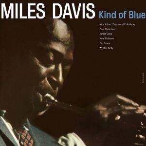 Miles Davis - Kind Of Blue [vinyl]