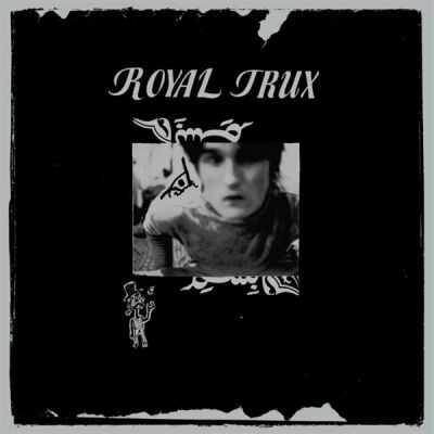 Royal Trux - Royal Trux (Reissue) [vinyl]