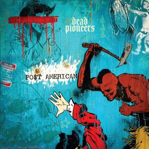 Dead Pioneers - Post American [vinyl crystal clear]