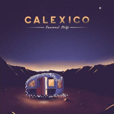Calexico - Seasonal Shift [vinyl + downloadcode]