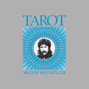 Walter Wegmüller - Tarot [2CD]