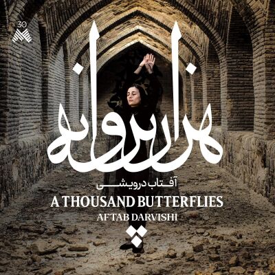 Aftab Darvishi - A Thousand Butterflies [CD]